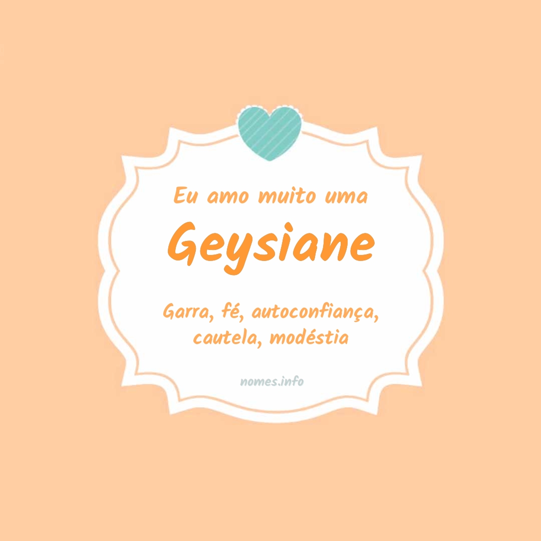 Eu amo muito Geysiane