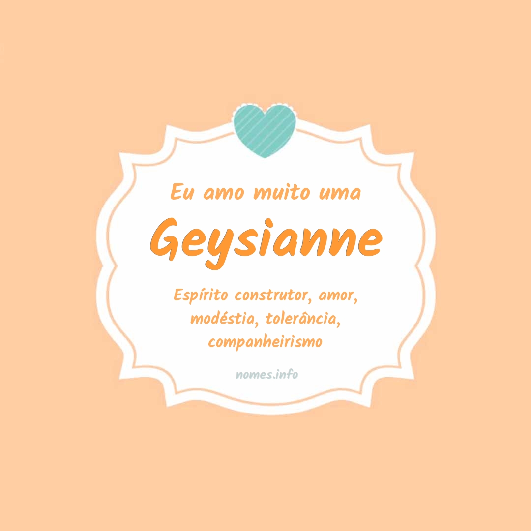 Eu amo muito Geysianne