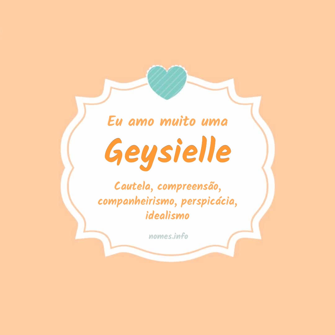 Eu amo muito Geysielle