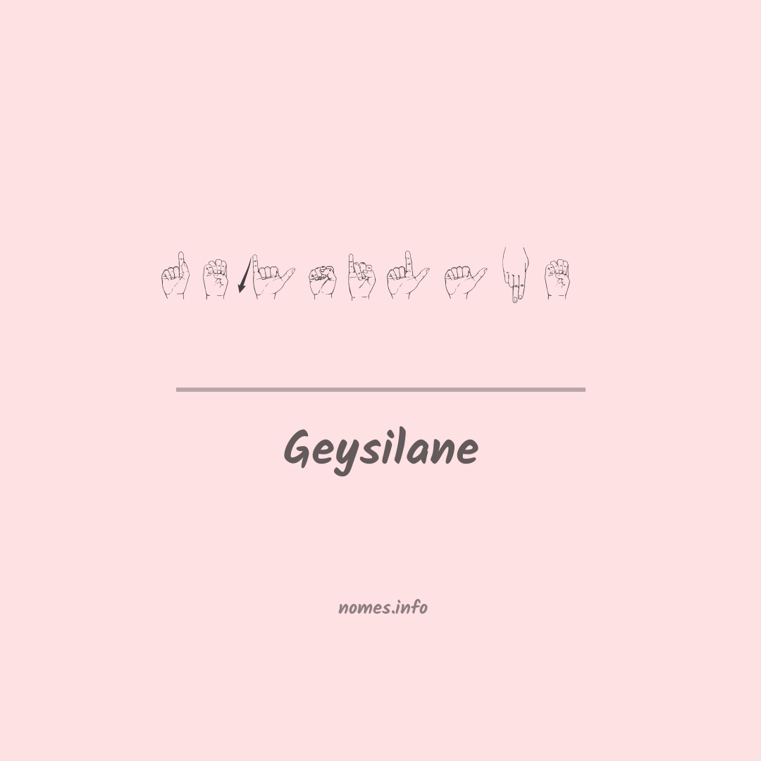 Geysilane em Libras