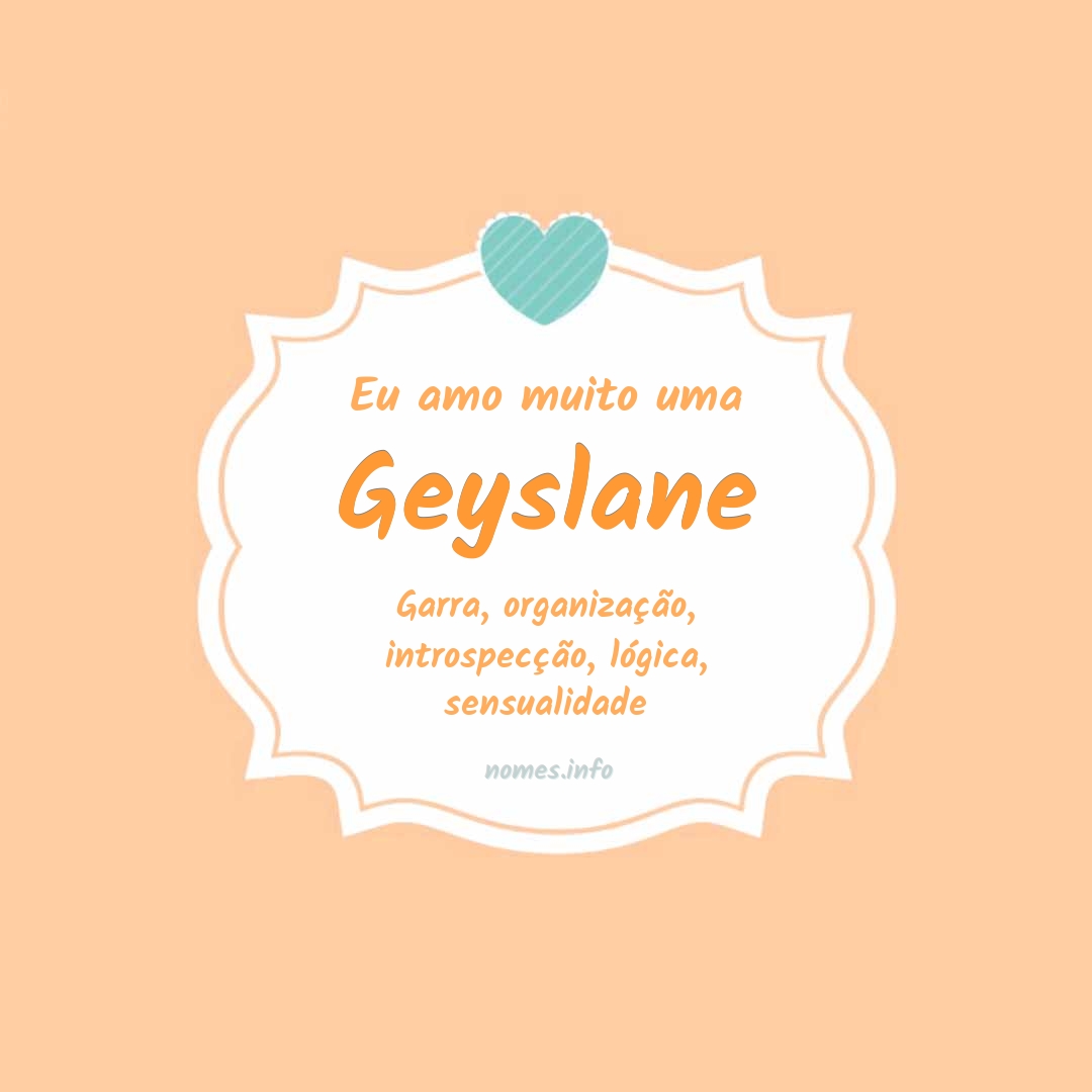 Eu amo muito Geyslane