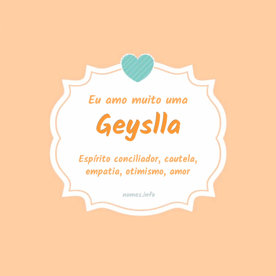 Eu amo muito Geyslla