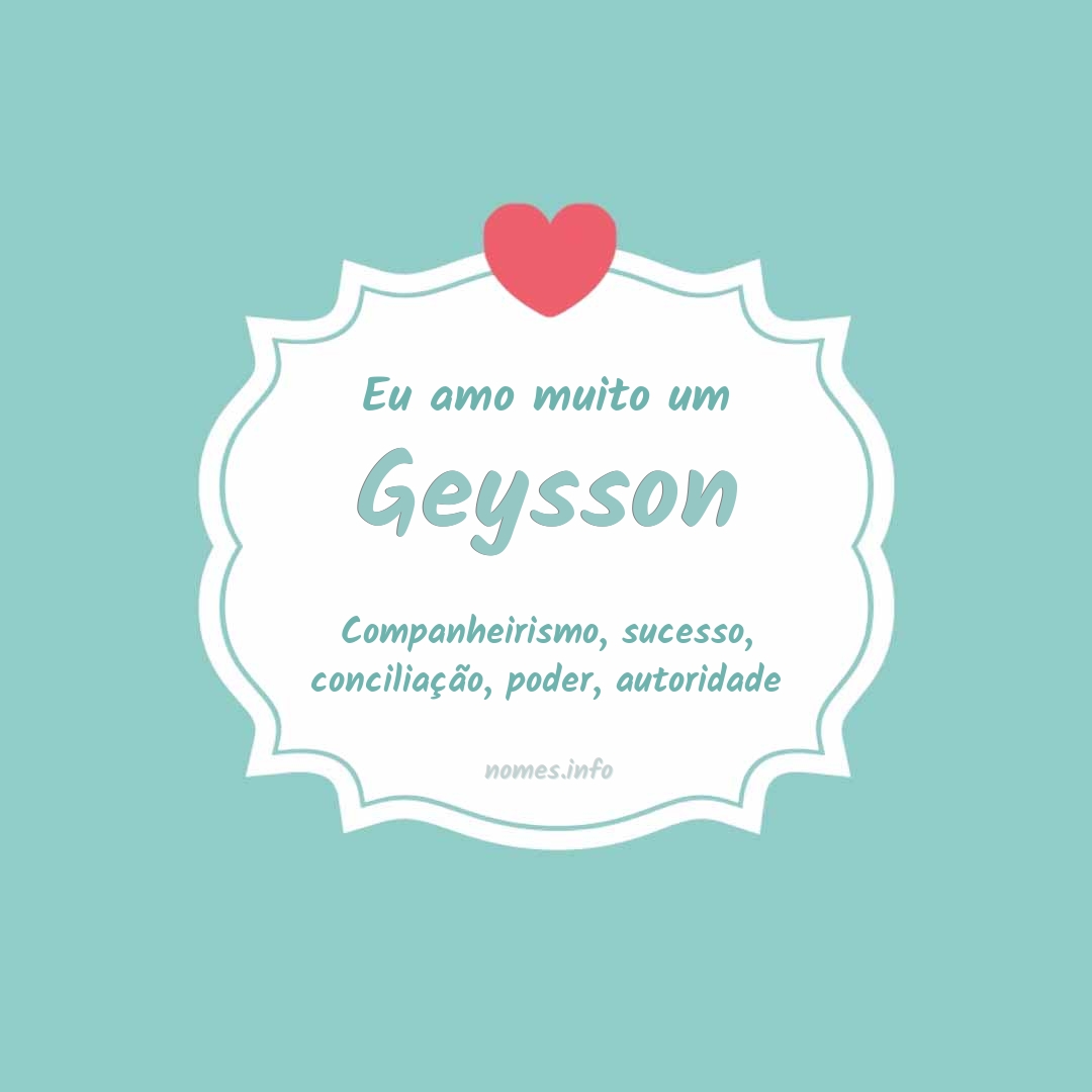 Eu amo muito Geysson