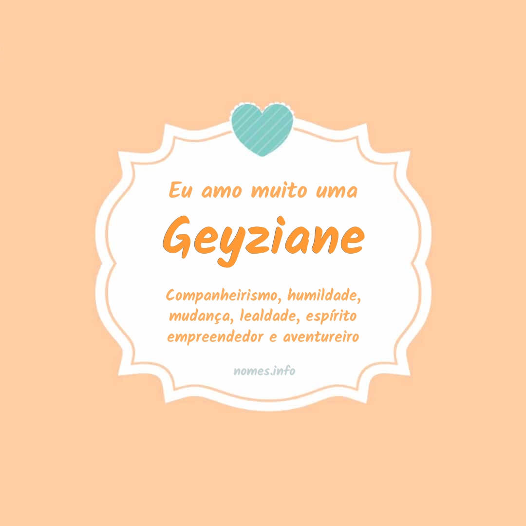 Eu amo muito Geyziane