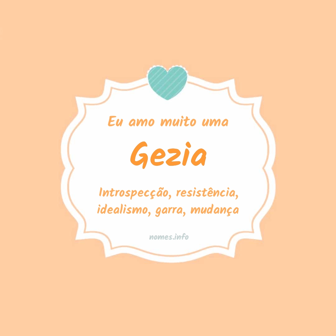 Eu amo muito Gezia
