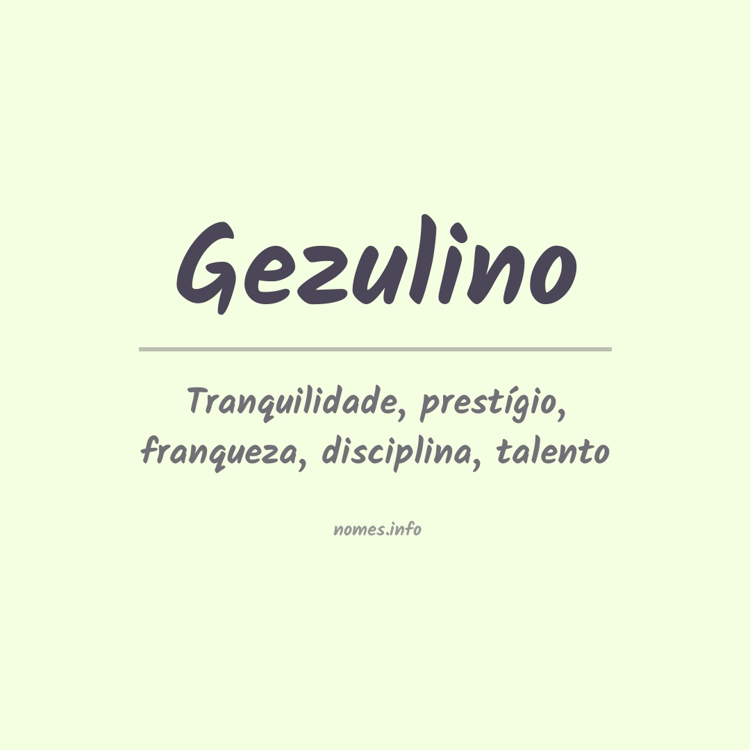 Significado do nome Gezulino
