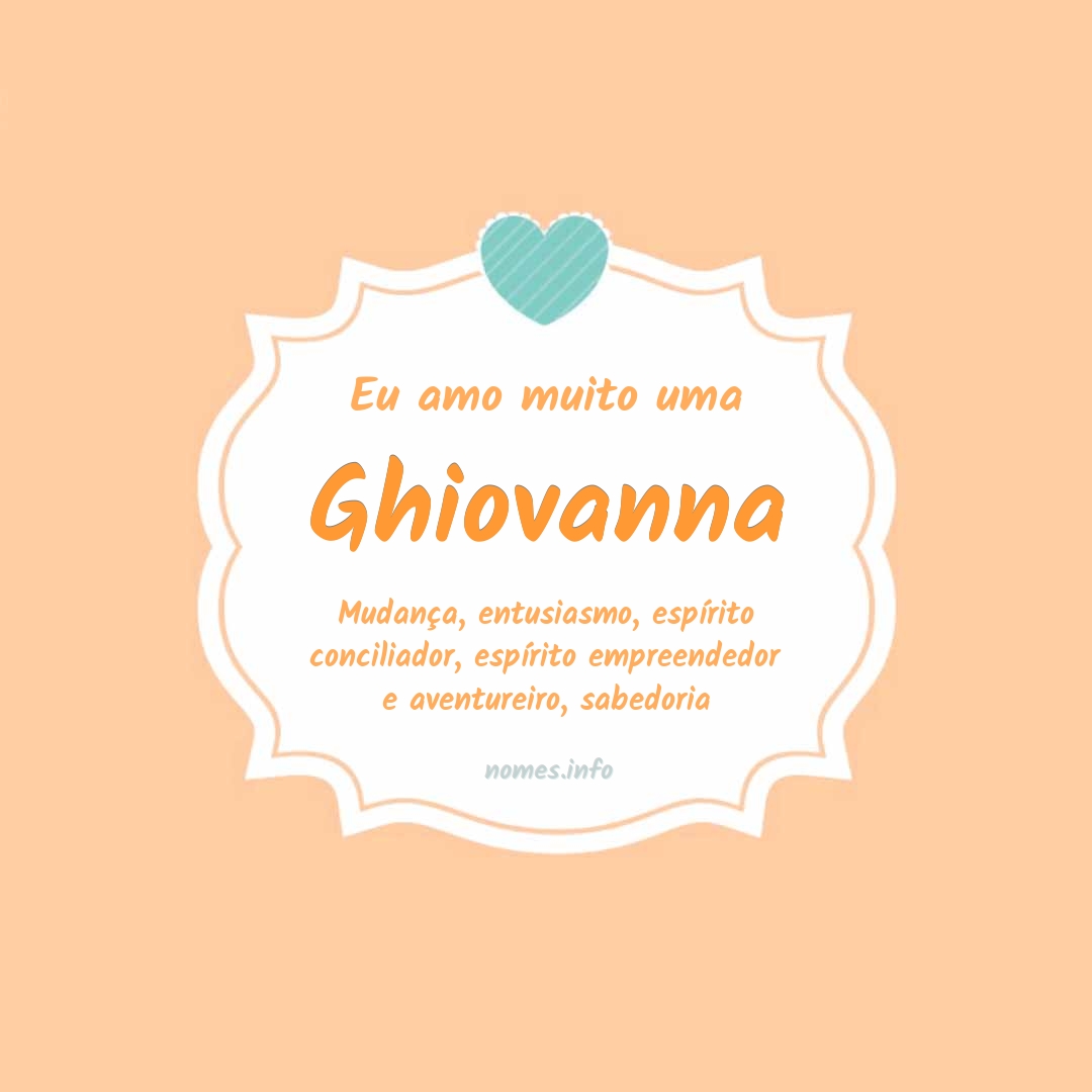 Eu amo muito Ghiovanna