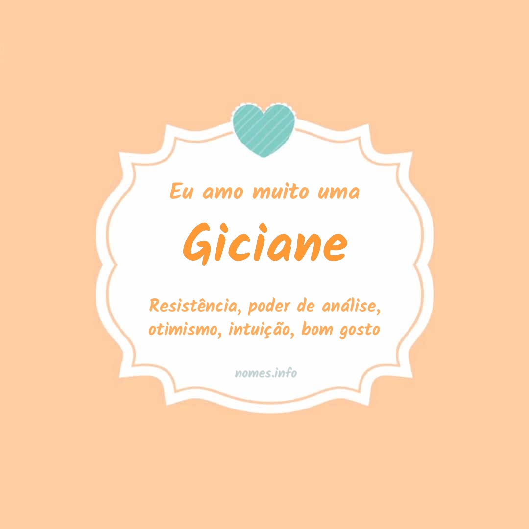 Eu amo muito Giciane