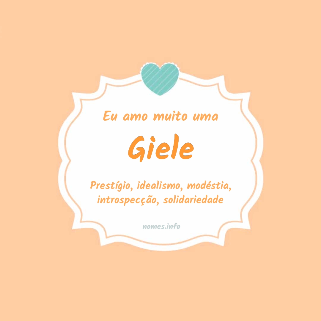 Eu amo muito Giele