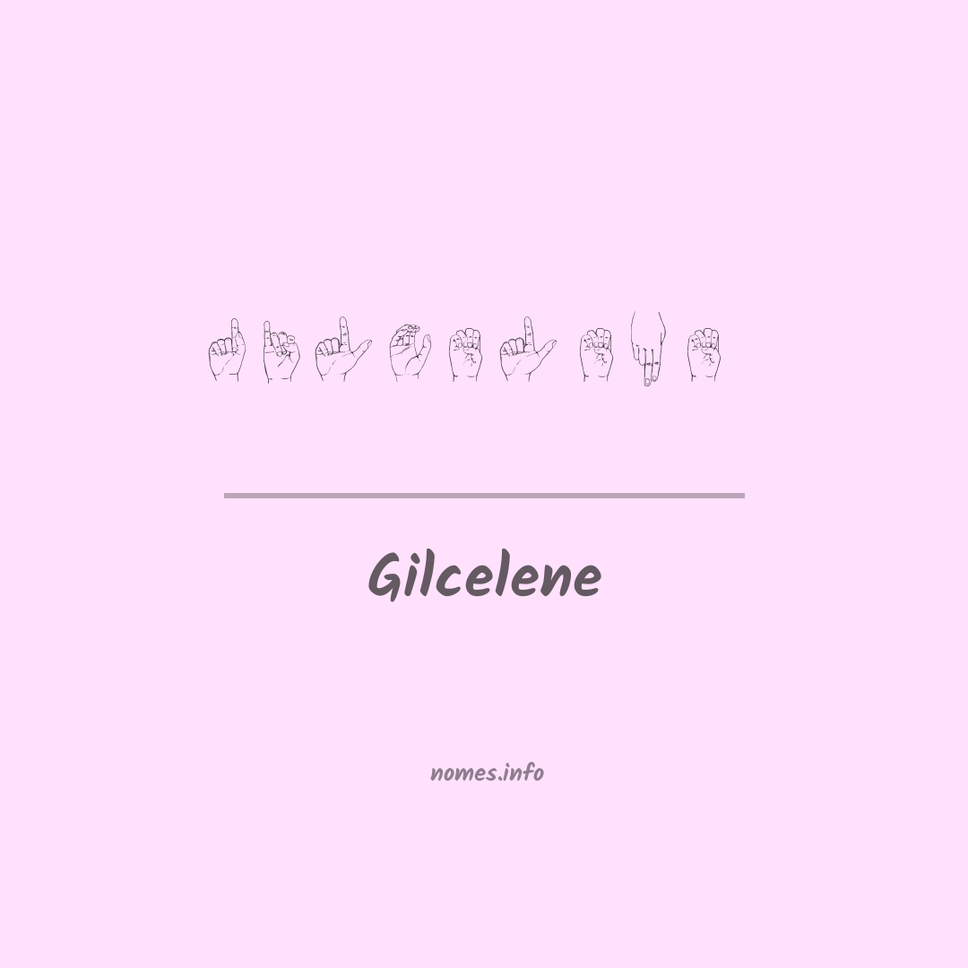 Gilcelene em Libras