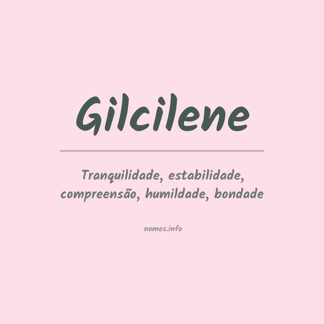 Significado do nome Gilcilene