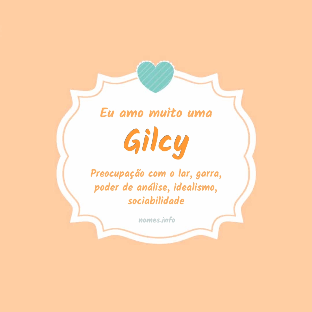 Eu amo muito Gilcy