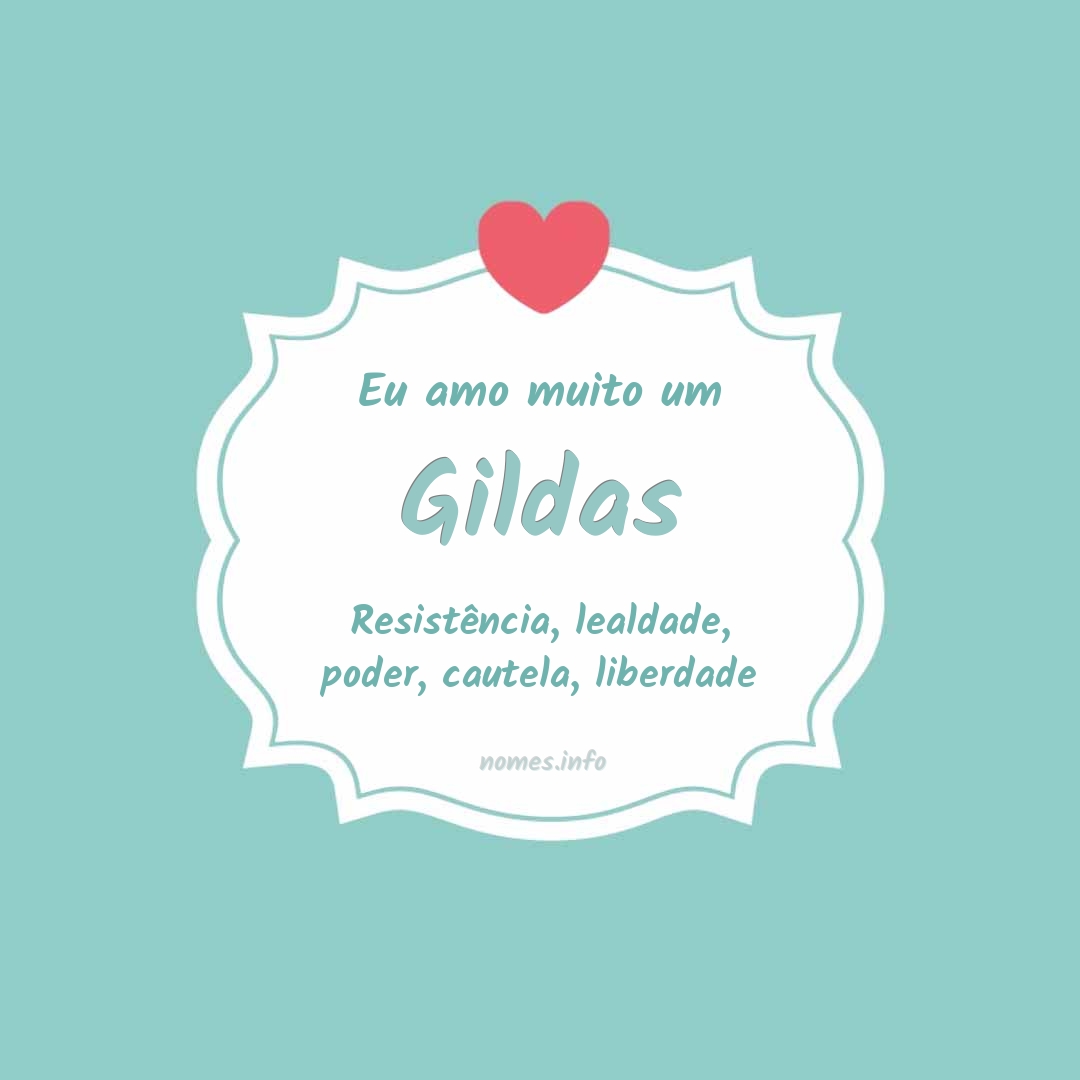 Eu amo muito Gildas