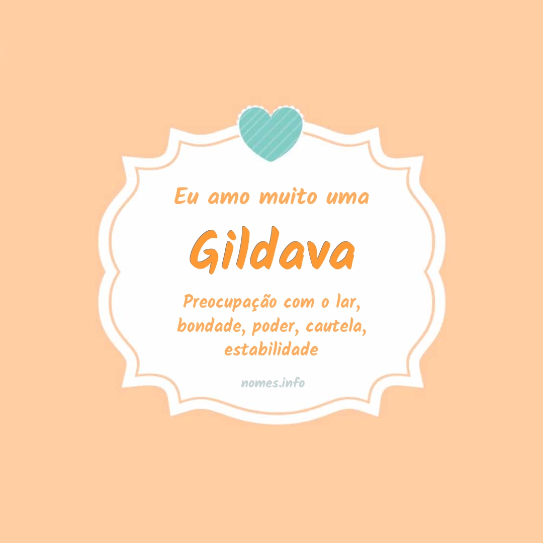 Eu amo muito Gildava
