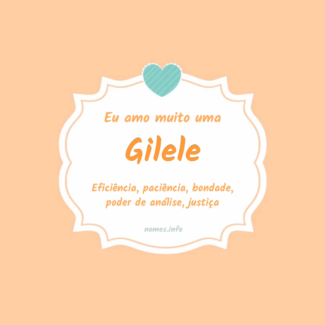 Eu amo muito Gilele