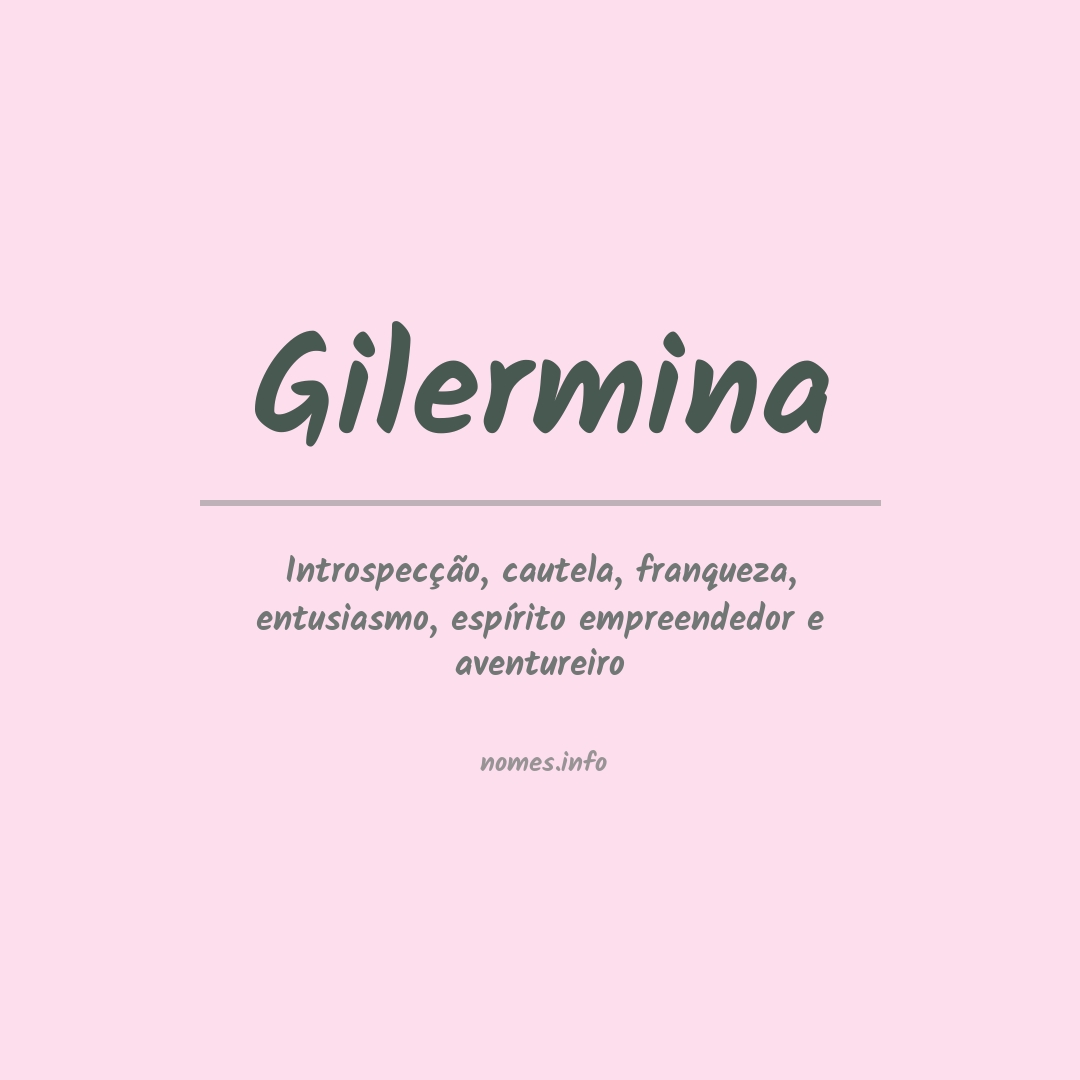 Significado do nome Gilermina