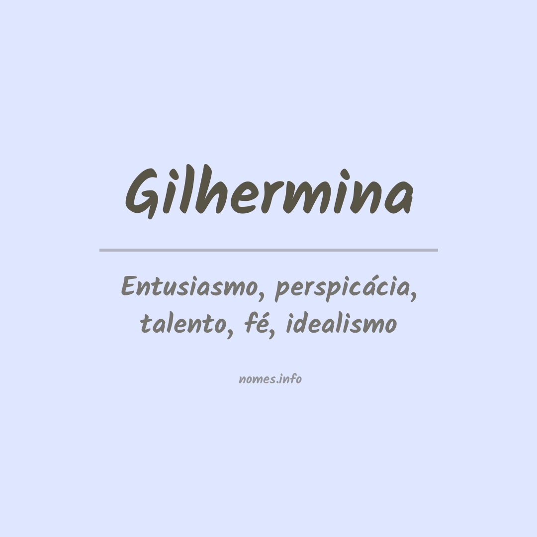 Significado do nome Gilhermina