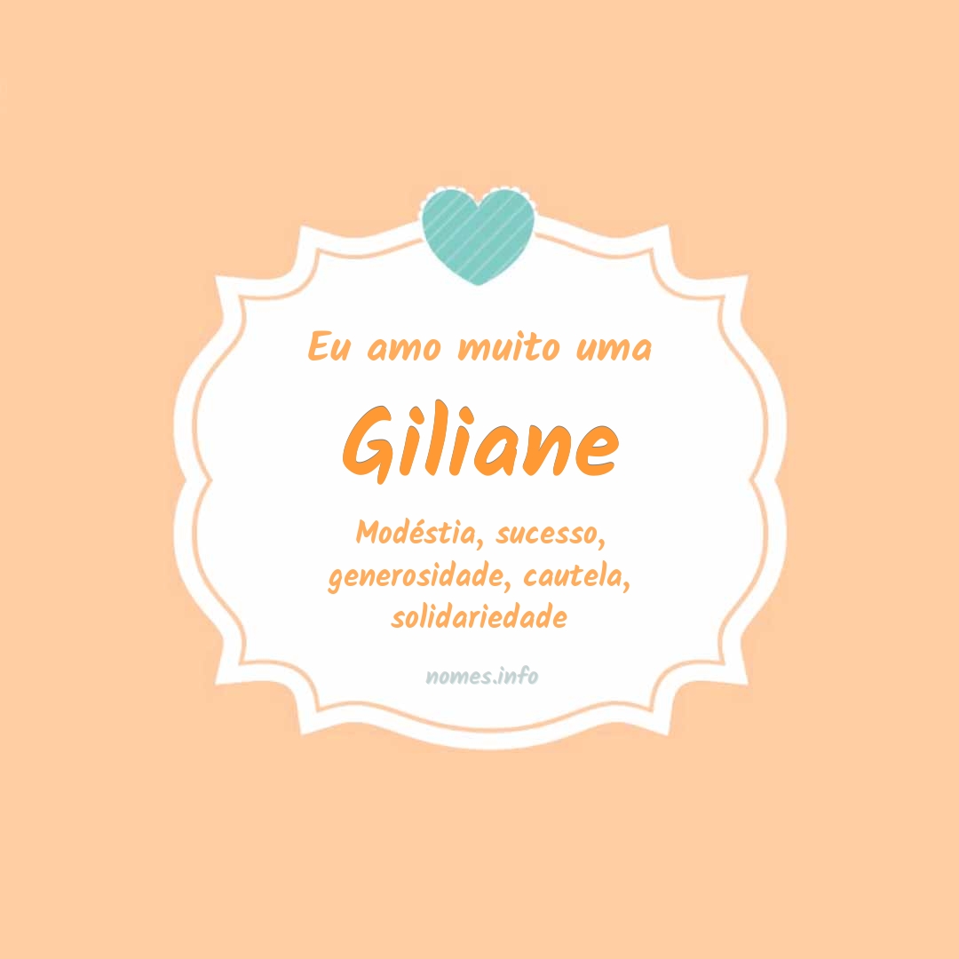 Eu amo muito Giliane