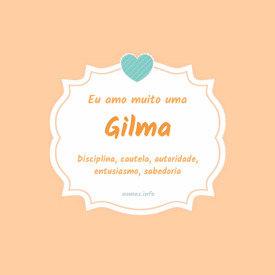 Eu amo muito Gilma