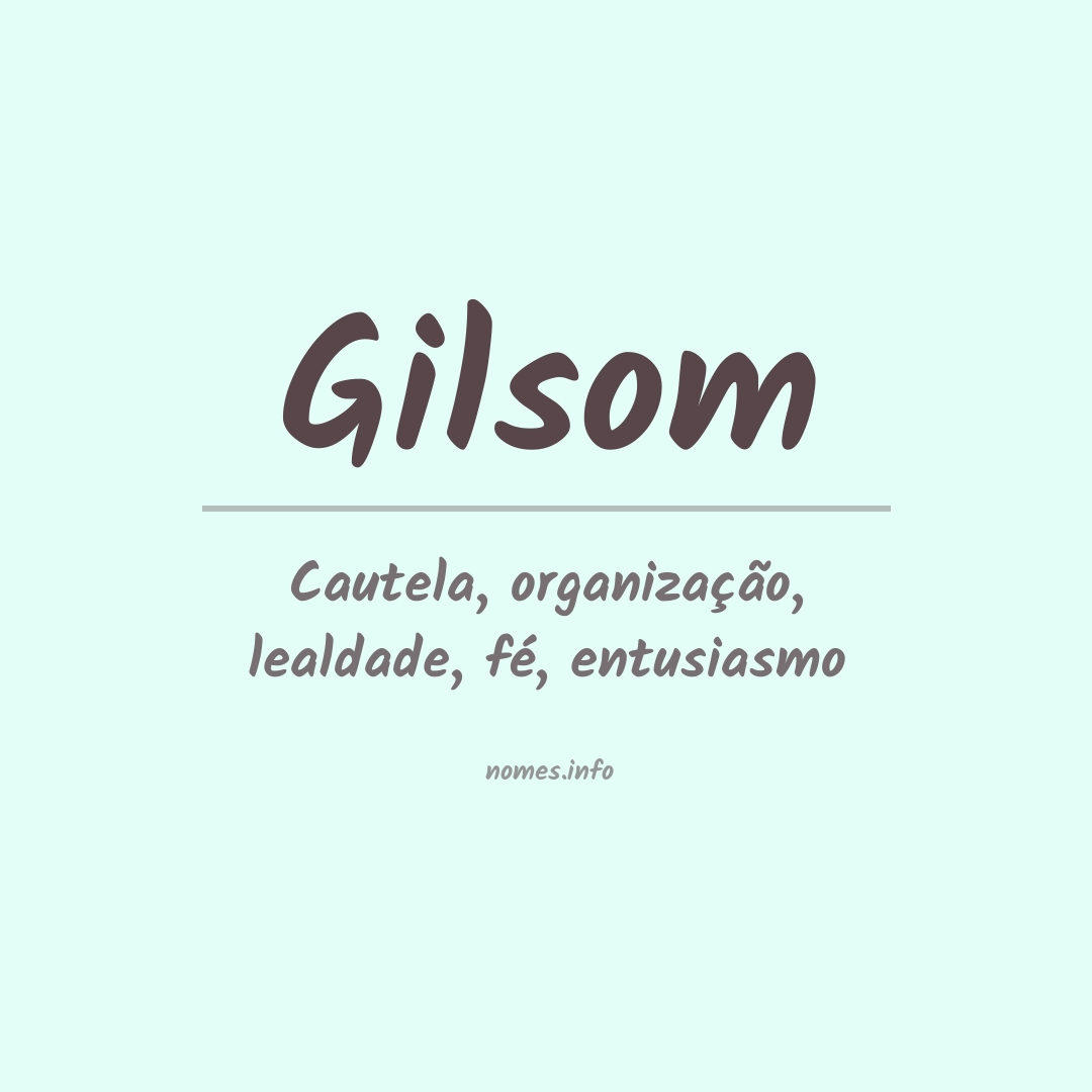 Significado do nome Gilsom