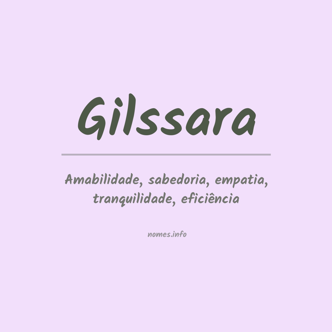 Significado do nome Gilssara