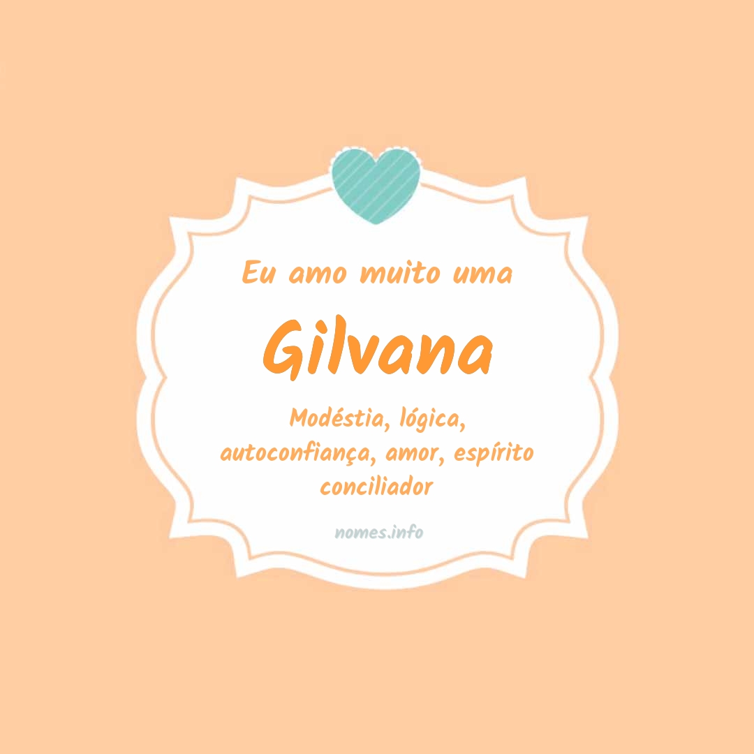 Eu amo muito Gilvana