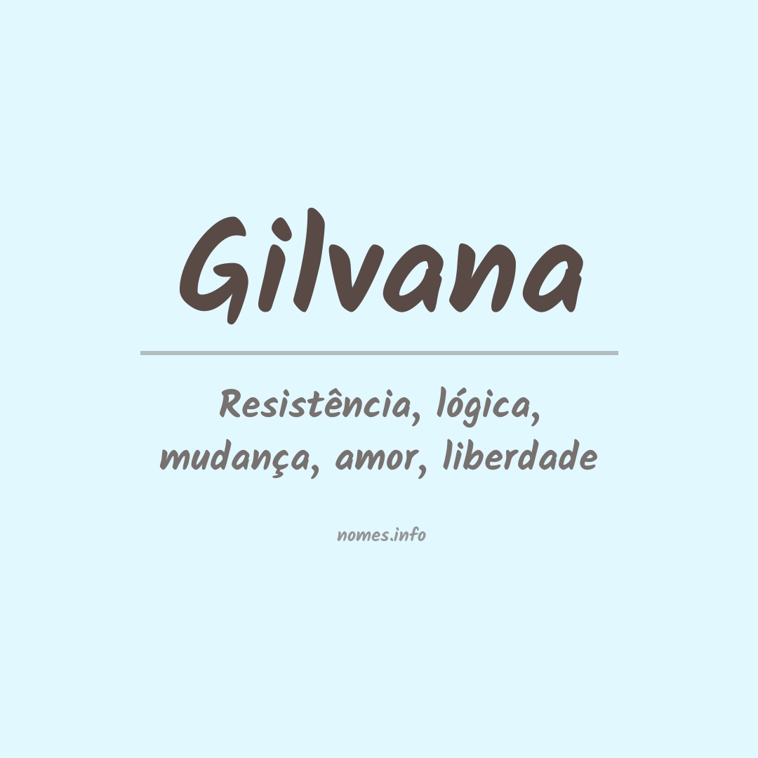 Significado do nome Gilvana
