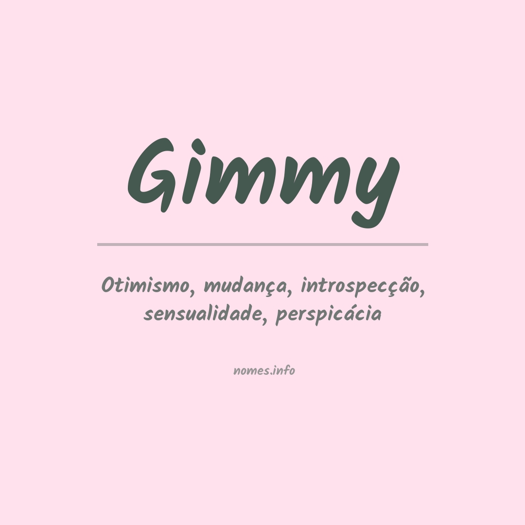 Significado do nome Gimmy