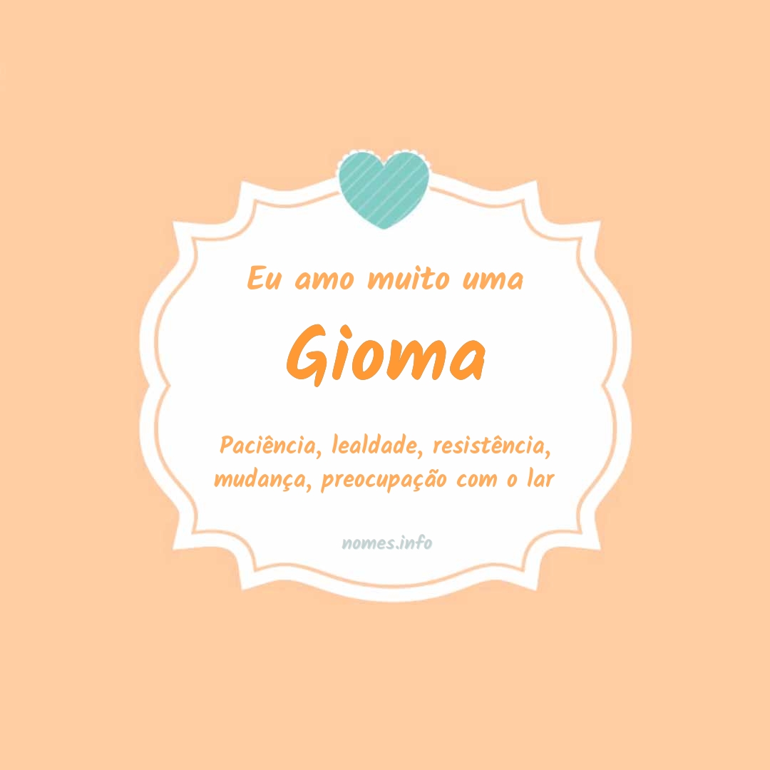 Eu amo muito Gioma