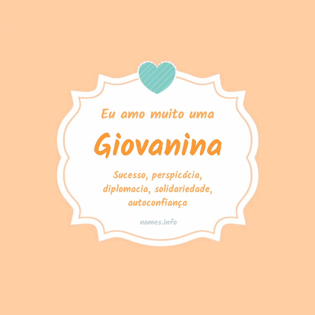 Eu amo muito Giovanina