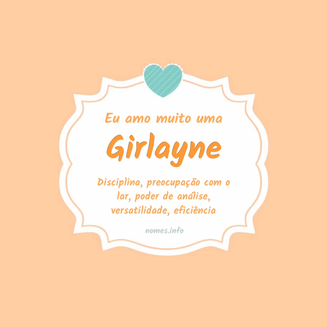 Eu amo muito Girlayne