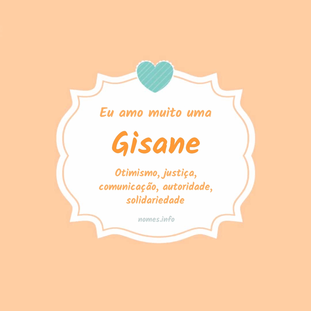 Eu amo muito Gisane