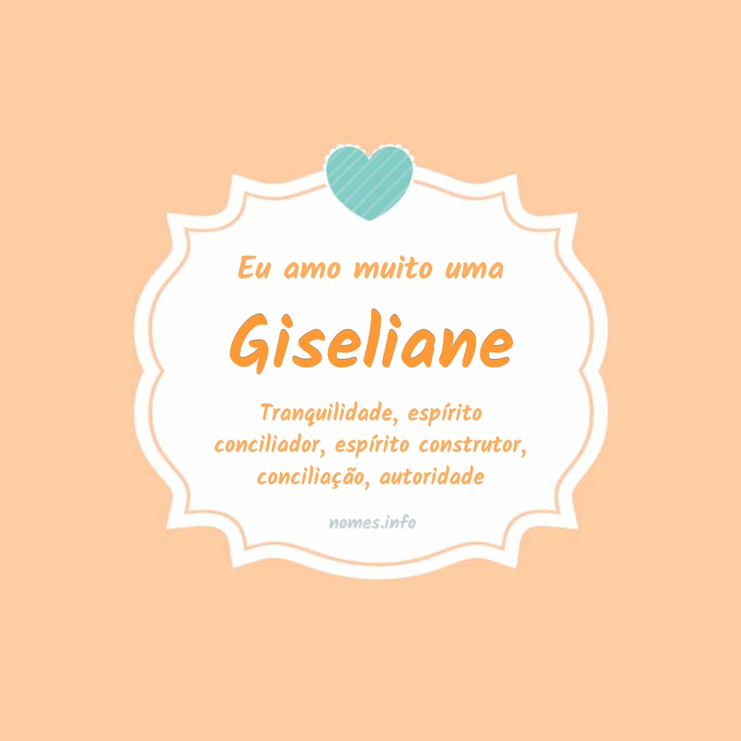 Eu amo muito Giseliane