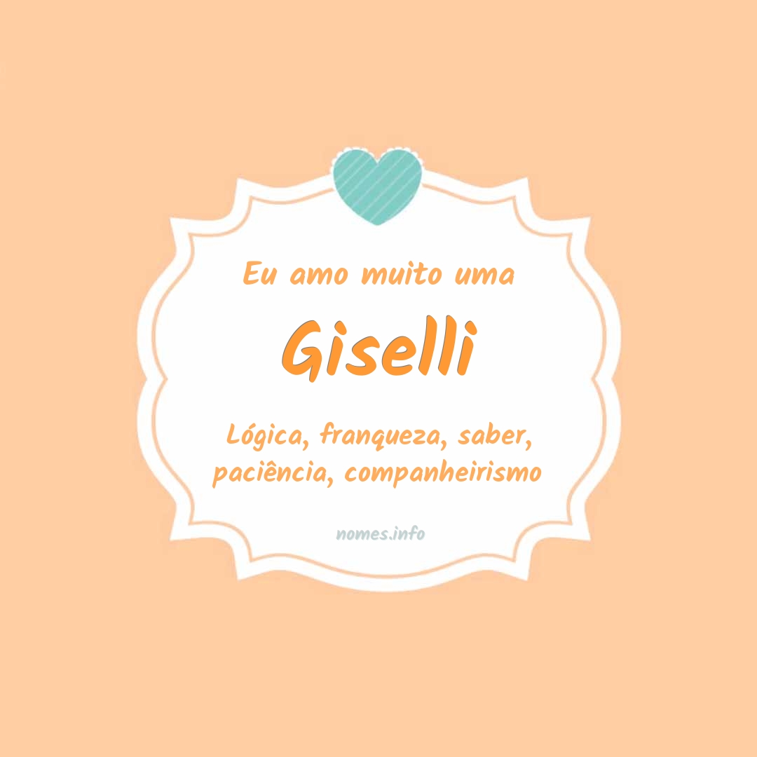 Eu amo muito Giselli