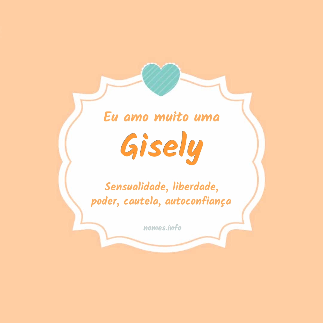 Eu amo muito Gisely