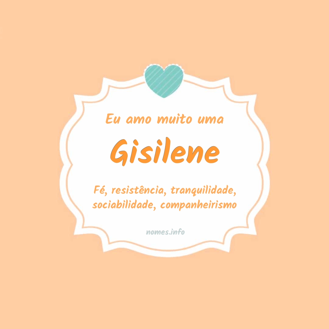 Eu amo muito Gisilene