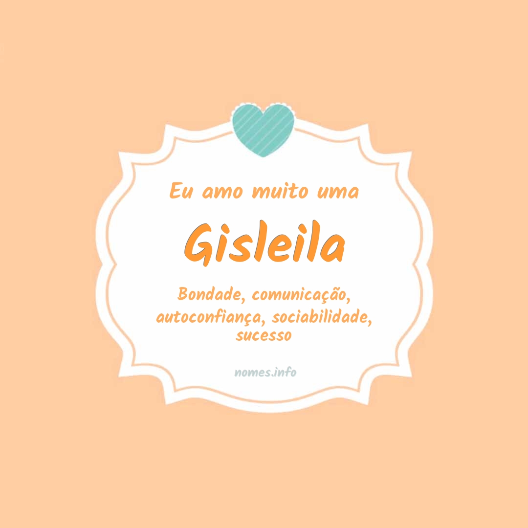 Eu amo muito Gisleila