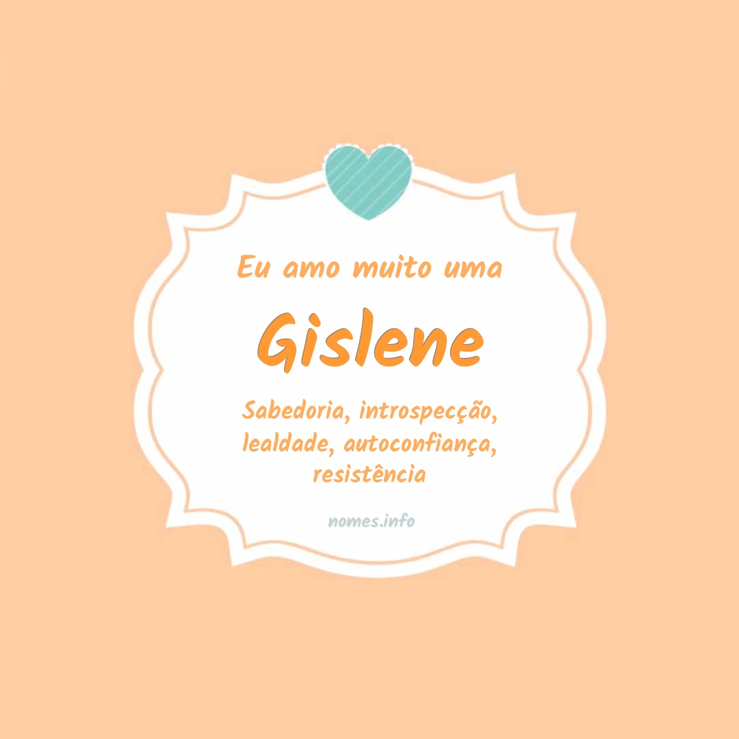 Eu amo muito Gislene