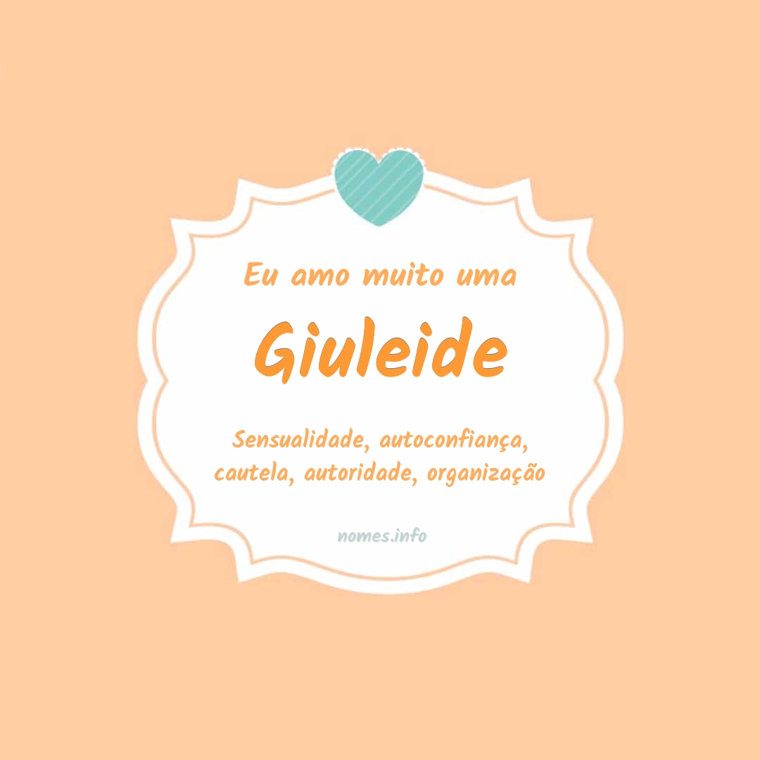 Eu amo muito Giuleide