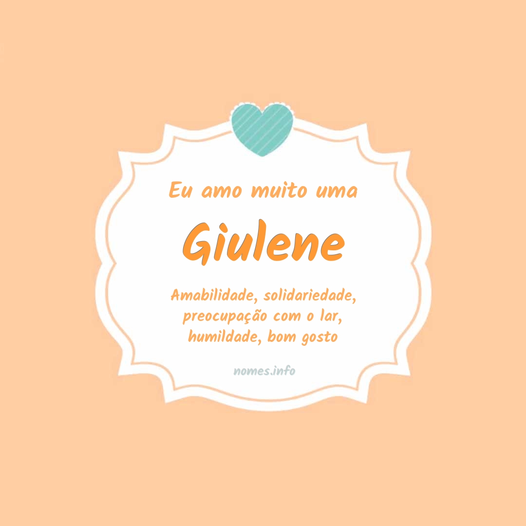 Eu amo muito Giulene