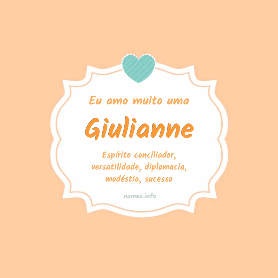 Eu amo muito Giulianne