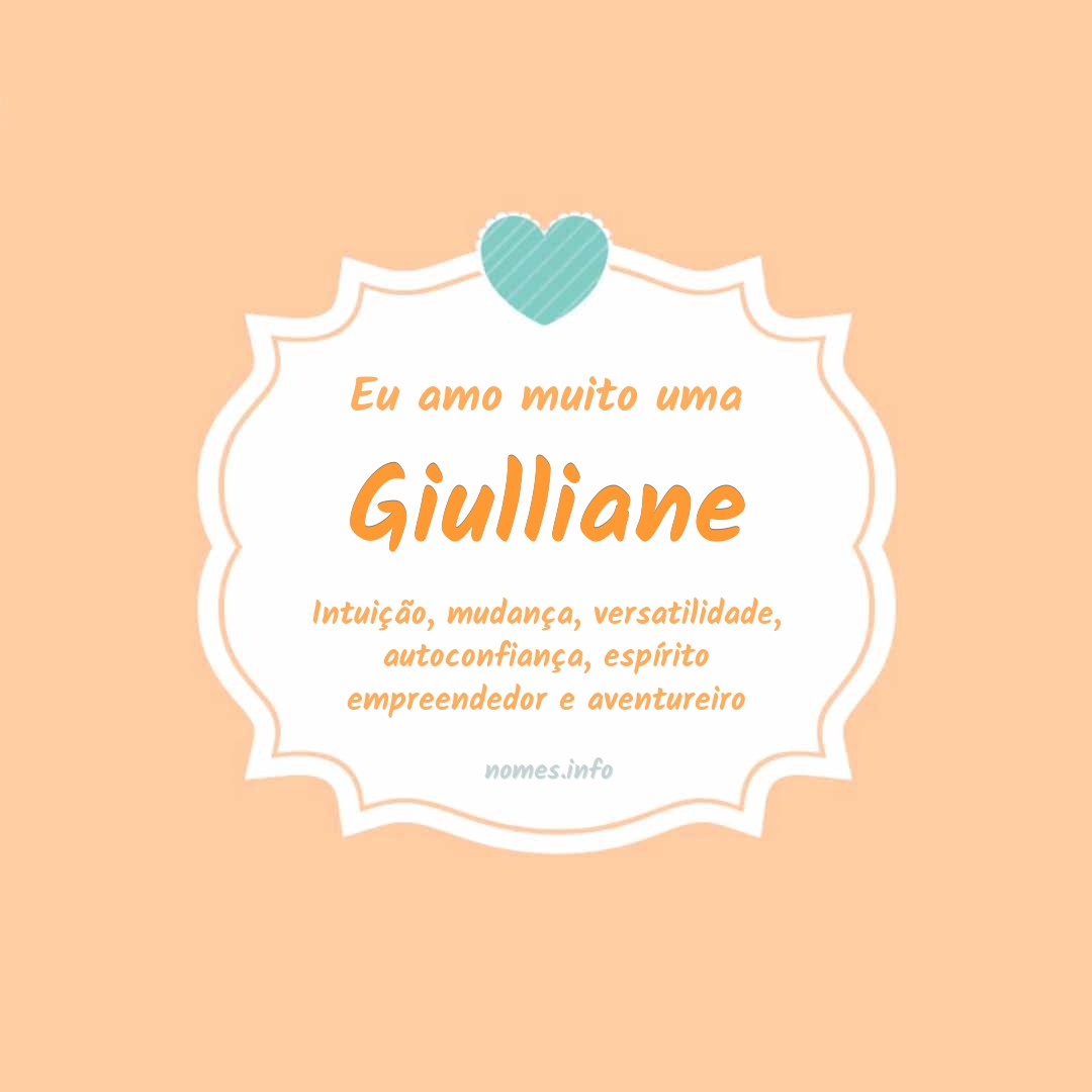 Eu amo muito Giulliane