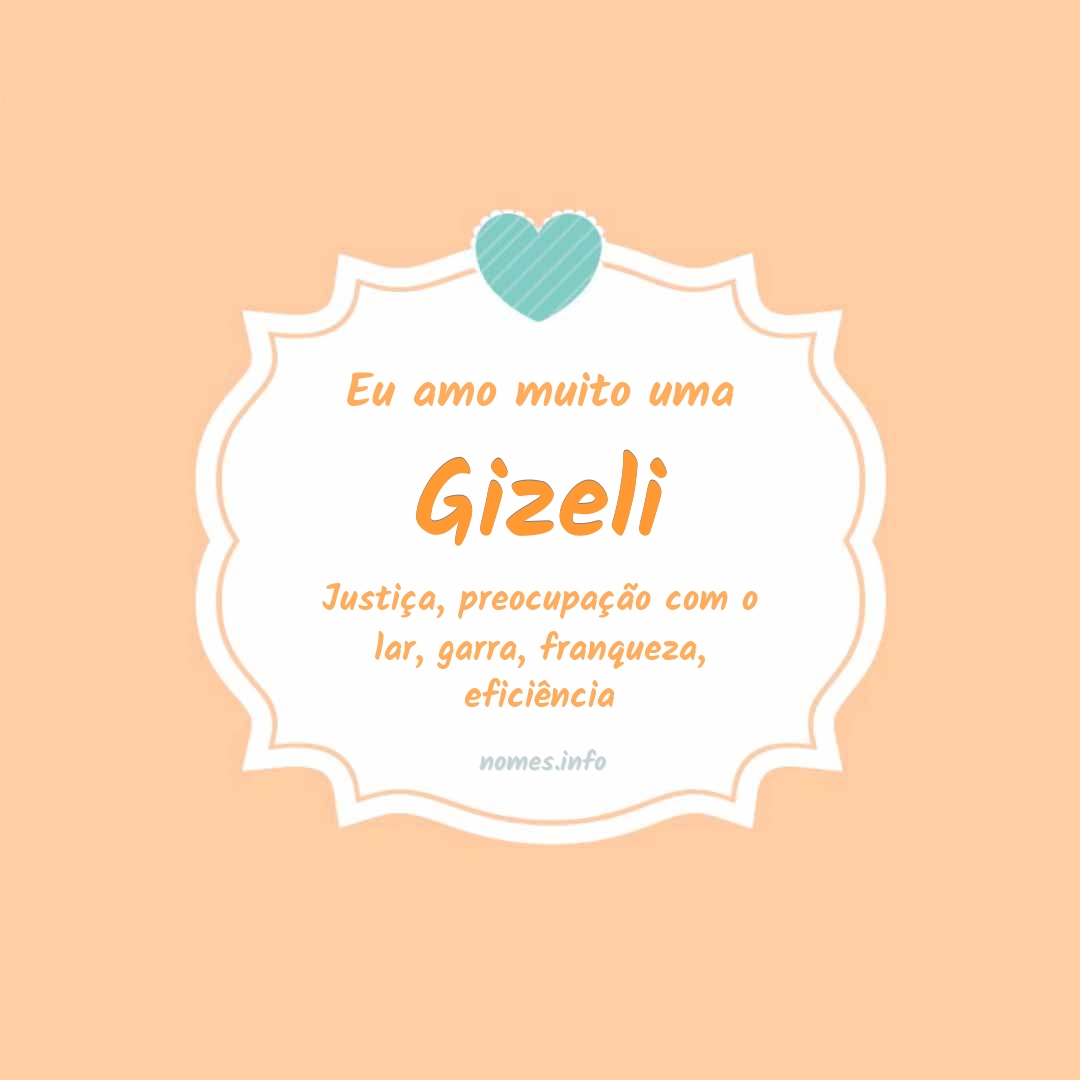 Eu amo muito Gizeli