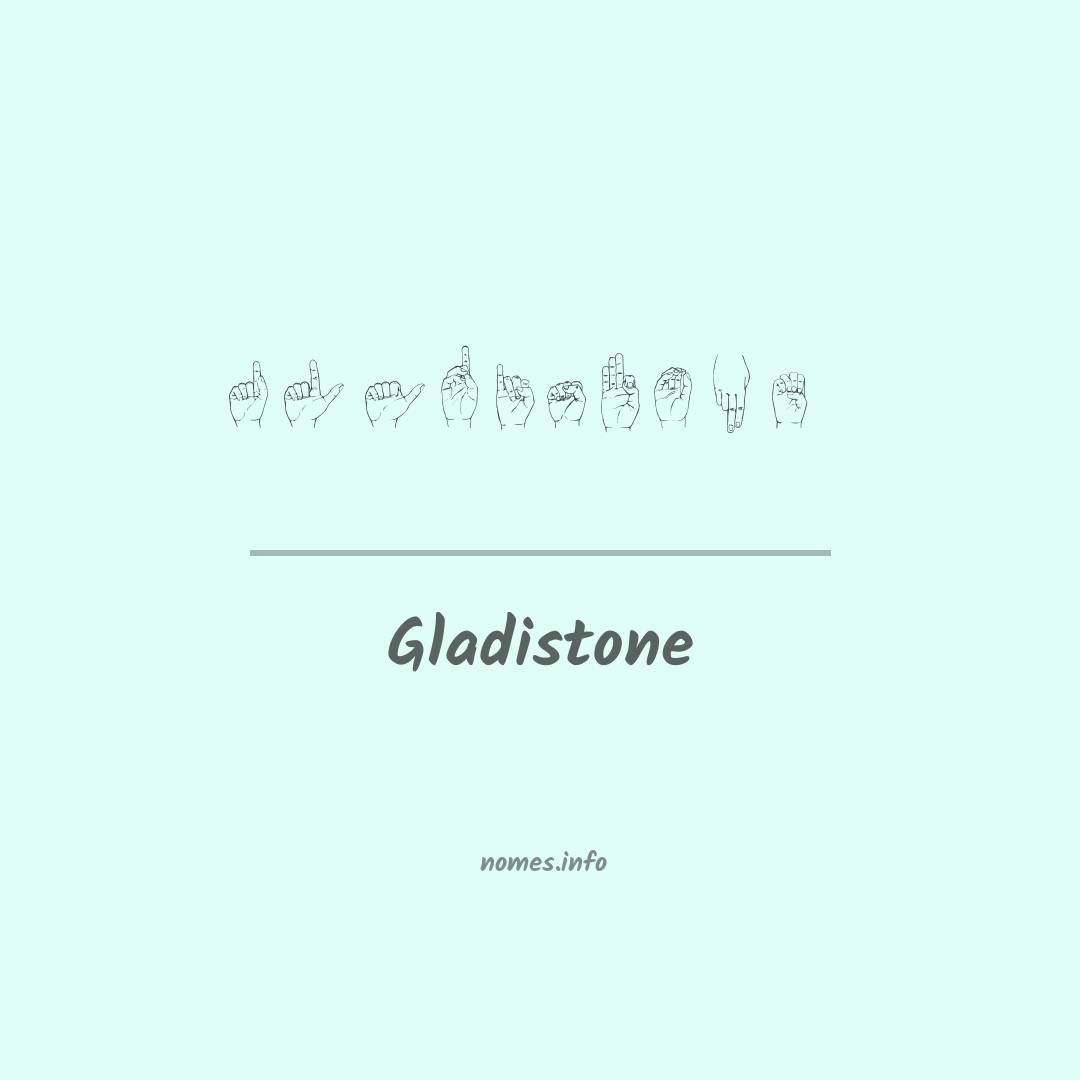 Gladistone em Libras Gladistone em Libras