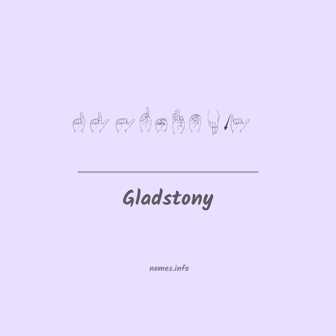 Gladstony em Libras