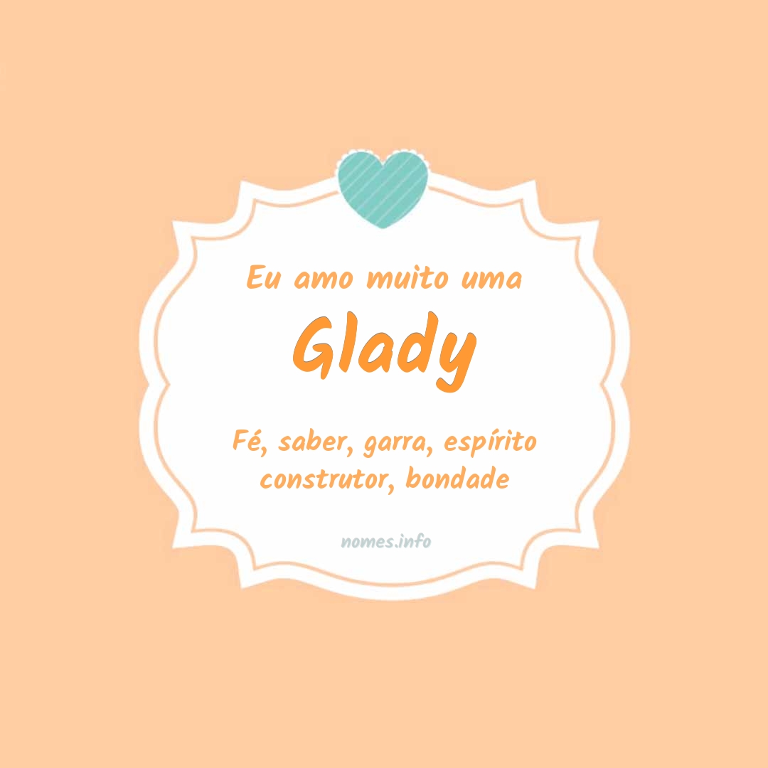 Eu amo muito Glady