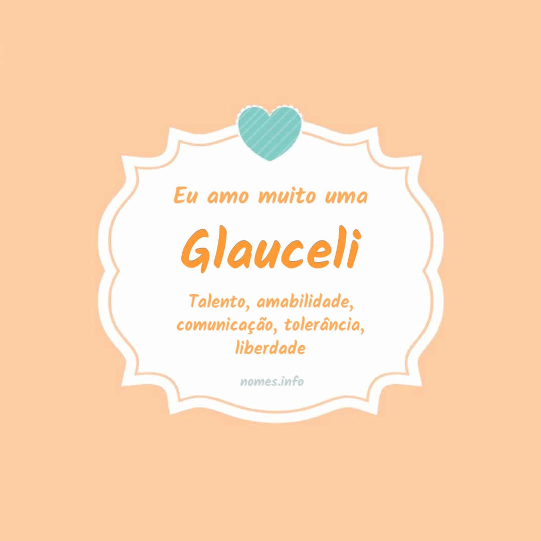 Eu amo muito Glauceli