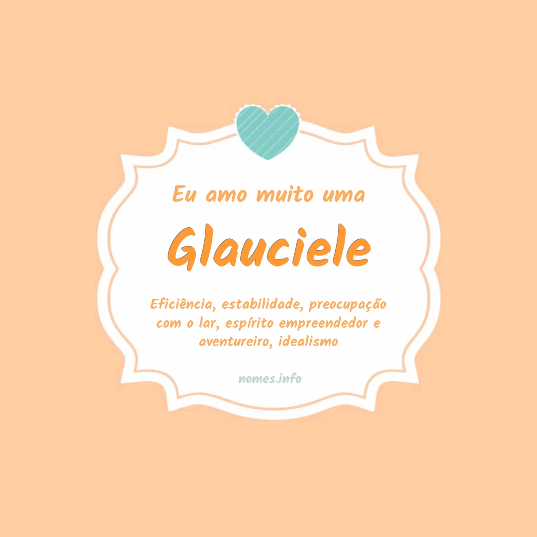 Eu amo muito Glauciele