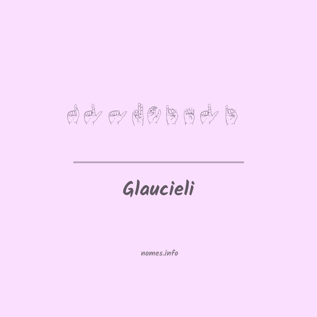 Glaucieli em Libras