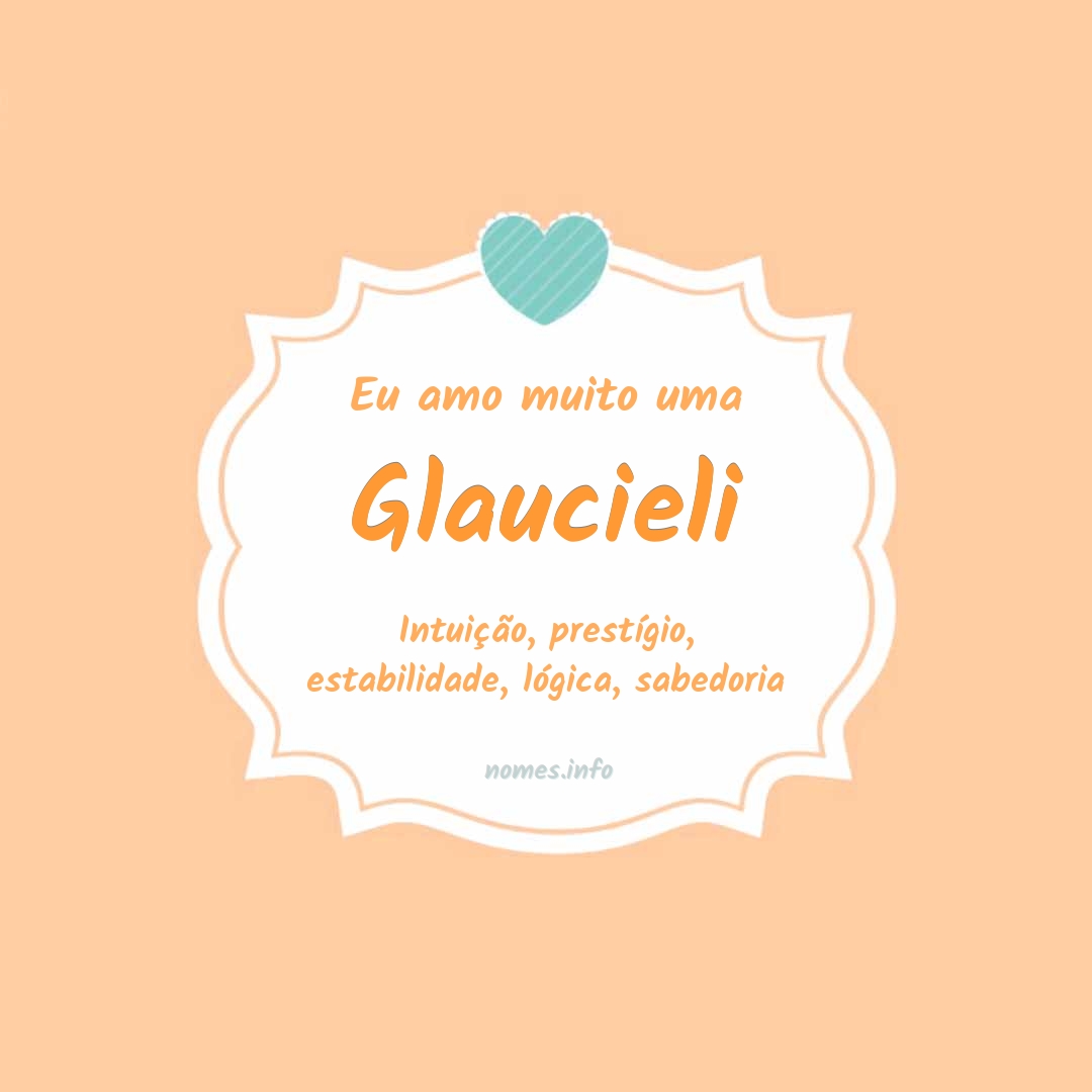Eu amo muito Glaucieli